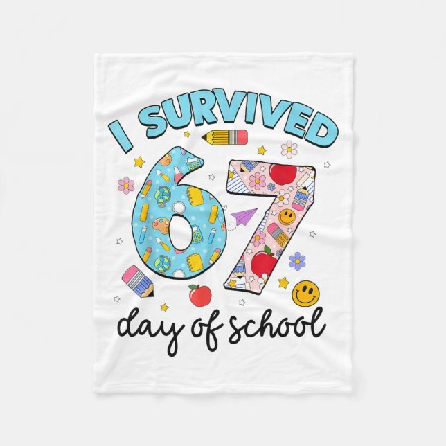 I Survived 67 Days Of School Funny Meme Teacher St Fleece Blanket (Front)