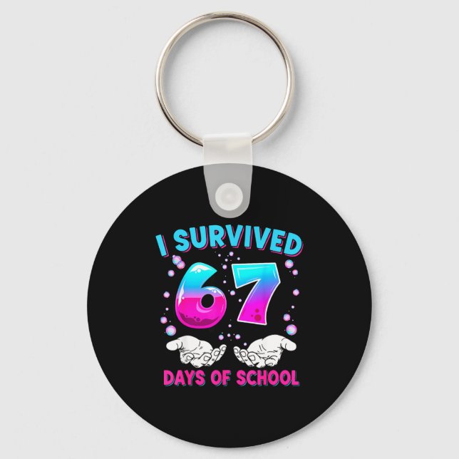I Survived 67 Days Of School Funny Meme Teacher St Key Ring (Front)