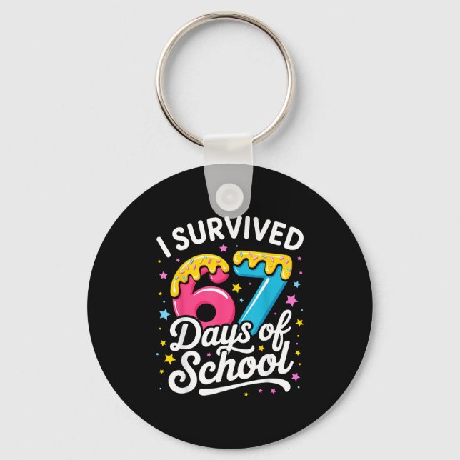 I Survived 67 Days Of School Funny Meme Teacher St Key Ring (Front)