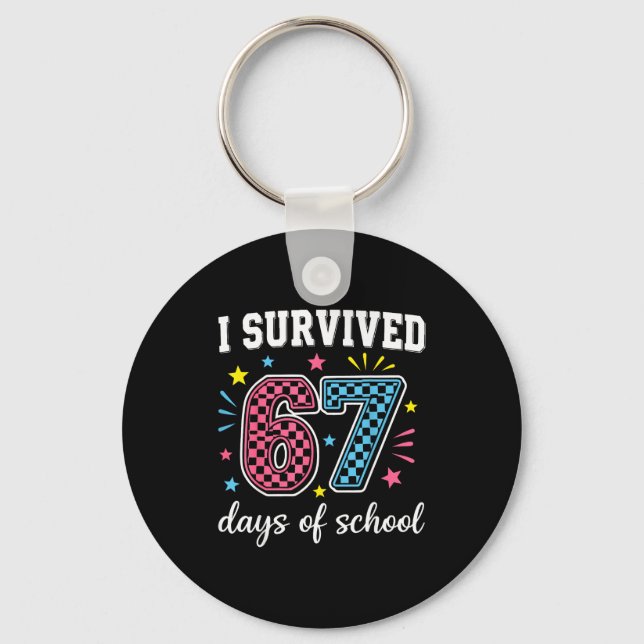 I Survived 67 Days Of School Funny Meme Teacher St Key Ring (Front)