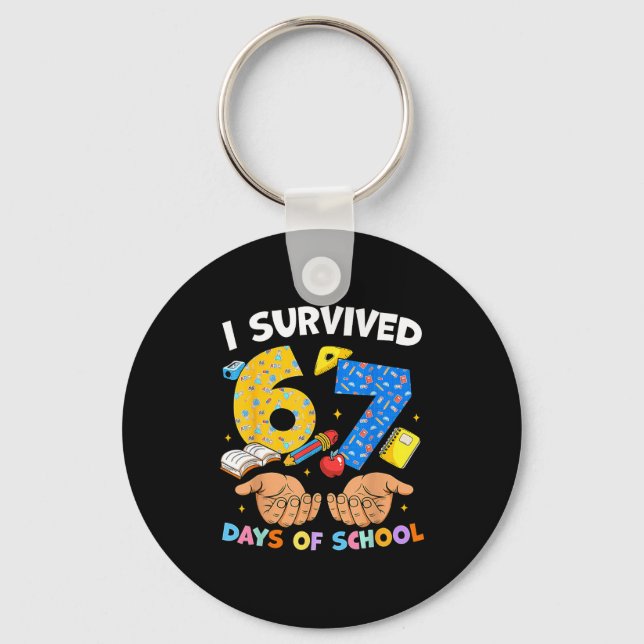 I Survived 67 Days Of School Funny Meme Teacher St Key Ring (Front)