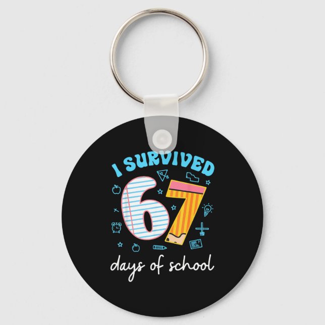 I Survived 67 Days Of School Funny Meme Teacher St Key Ring (Front)