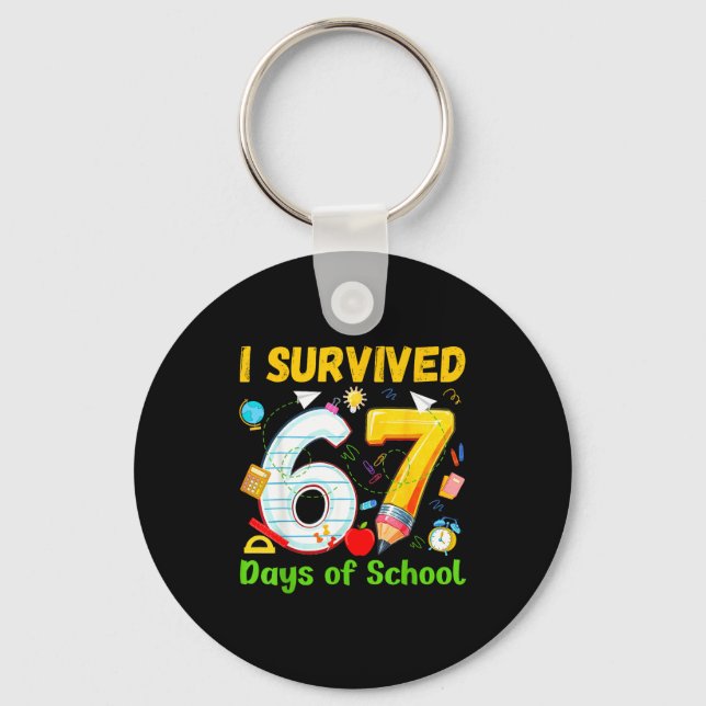 I Survived 67 Days Of School Funny Meme Teacher St Key Ring (Front)