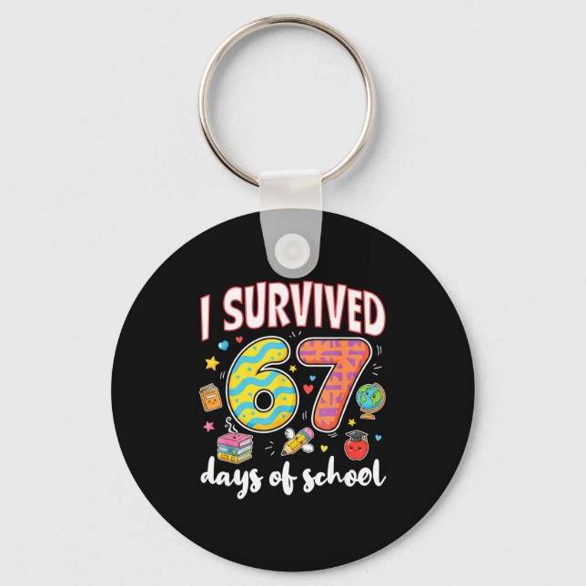I Survived 67 Days Of School Funny Meme Teacher St Key Ring (Front)