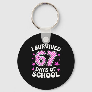 I Survived 67 Days Of School Funny Meme Teacher St Key Ring