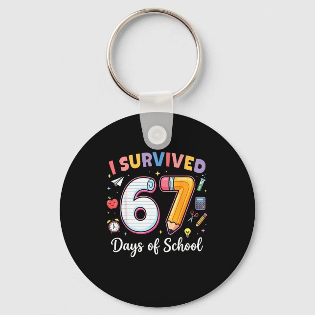 I Survived 67 Days Of School Funny Meme Teacher St Key Ring (Front)