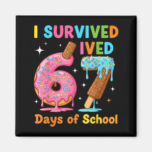 I Survived 67 Days Of School Funny Meme Teacher St Magnet