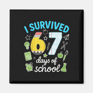 I Survived 67 Days Of School Funny Meme Teacher St Magnet