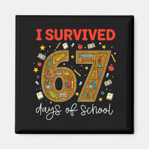 I Survived 67 Days Of School Funny Meme Teacher St Magnet