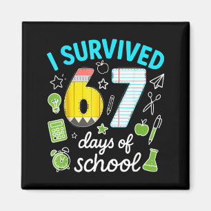 I Survived 67 Days Of School Funny Meme Teacher St Magnet
