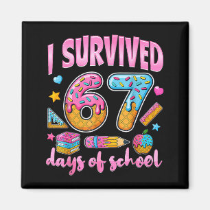 I Survived 67 Days Of School Funny Meme Teacher St Magnet