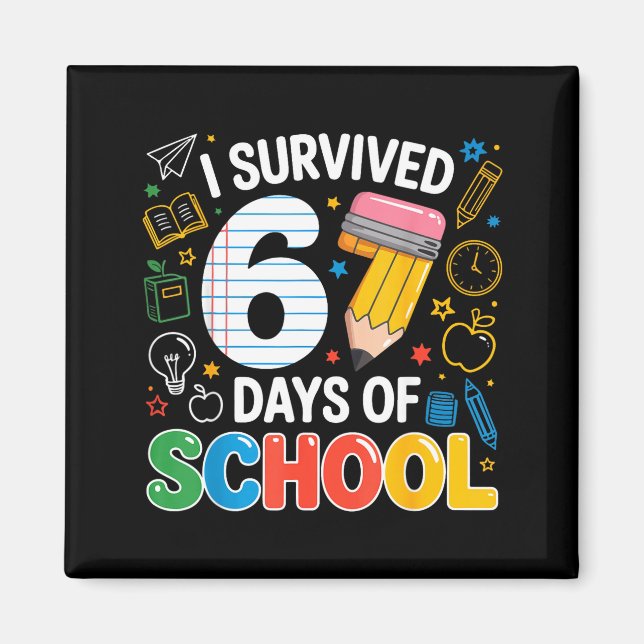 I Survived 67 Days Of School Funny Meme Teacher St Magnet (Front)