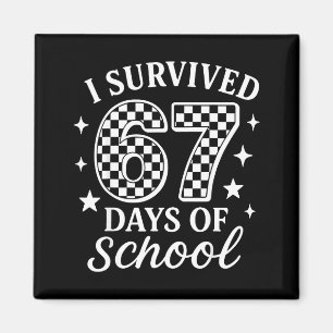 I Survived 67 Days Of School Funny Meme Teacher St Magnet