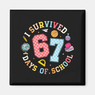 I Survived 67 Days Of School Funny Meme Teacher St Magnet