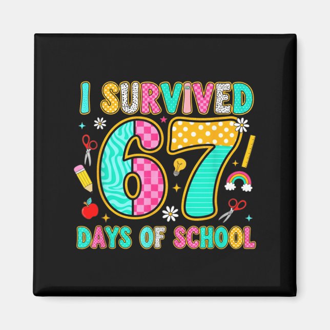I Survived 67 Days Of School Funny Meme Teacher St Magnet (Front)
