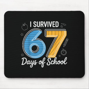 I Survived 67 Days Of School Funny Meme Teacher St Mouse Mat