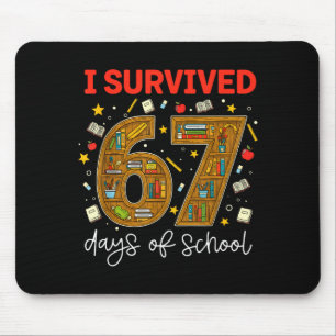 I Survived 67 Days Of School Funny Meme Teacher St Mouse Mat