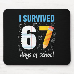 I Survived 67 Days Of School Funny Meme Teacher St Mouse Mat