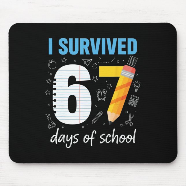 I Survived 67 Days Of School Funny Meme Teacher St Mouse Mat (Front)