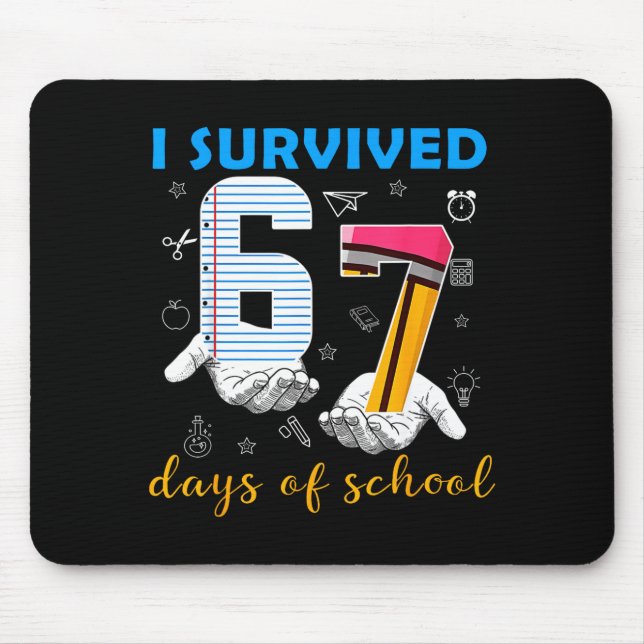 I Survived 67 Days Of School Funny Meme Teacher St Mouse Mat (Front)
