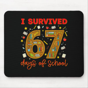 I Survived 67 Days Of School Funny Meme Teacher St Mouse Mat