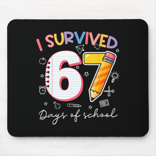 I Survived 67 Days Of School Funny Meme Teacher St Mouse Mat (Front)