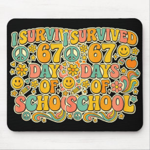 I Survived 67 Days Of School Funny Meme Teacher St Mouse Mat
