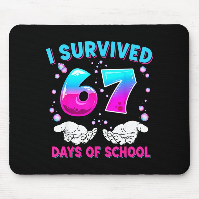 I Survived 67 Days Of School Funny Meme Teacher St Mouse Mat (Front)