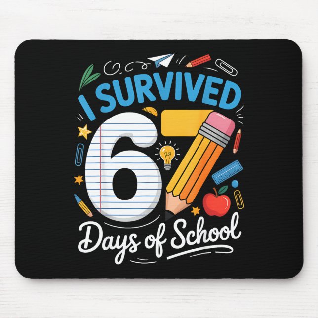 I Survived 67 Days Of School Funny Meme Teacher St Mouse Mat (Front)