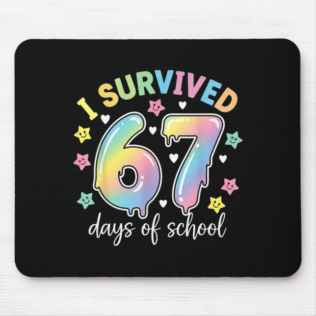 I Survived 67 Days Of School Funny Meme Teacher St Mouse Mat (Front)