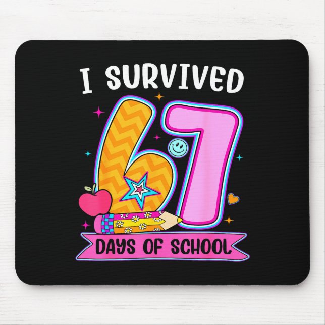 I Survived 67 Days Of School Funny Meme Teacher St Mouse Mat (Front)