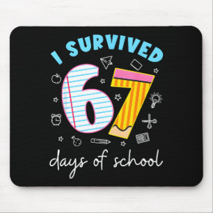 I Survived 67 Days Of School Funny Meme Teacher St Mouse Mat