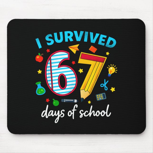 I Survived 67 Days Of School Funny Meme Teacher St Mouse Mat (Front)