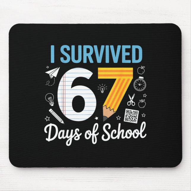 I Survived 67 Days Of School Funny Meme Teacher St Mouse Mat (Front)