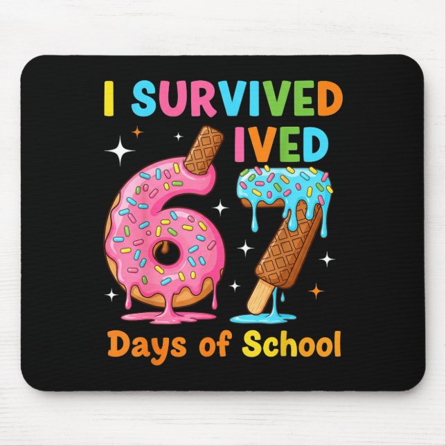 I Survived 67 Days Of School Funny Meme Teacher St Mouse Mat (Front)