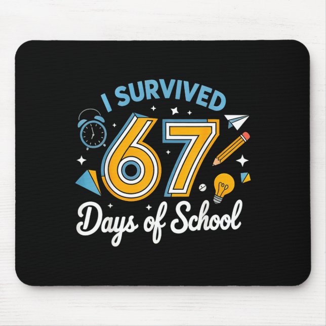 I Survived 67 Days Of School Funny Meme Teacher St Mouse Mat (Front)
