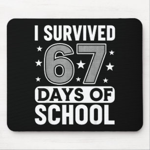 I Survived 67 Days Of School Funny Meme Teacher St Mouse Mat