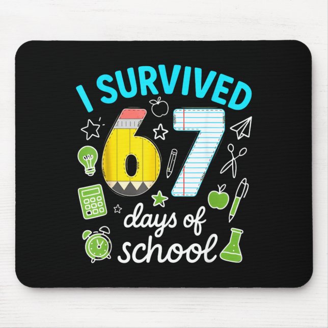 I Survived 67 Days Of School Funny Meme Teacher St Mouse Mat (Front)