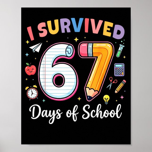 I Survived 67 Days Of School Funny Meme Teacher St Poster (Front)