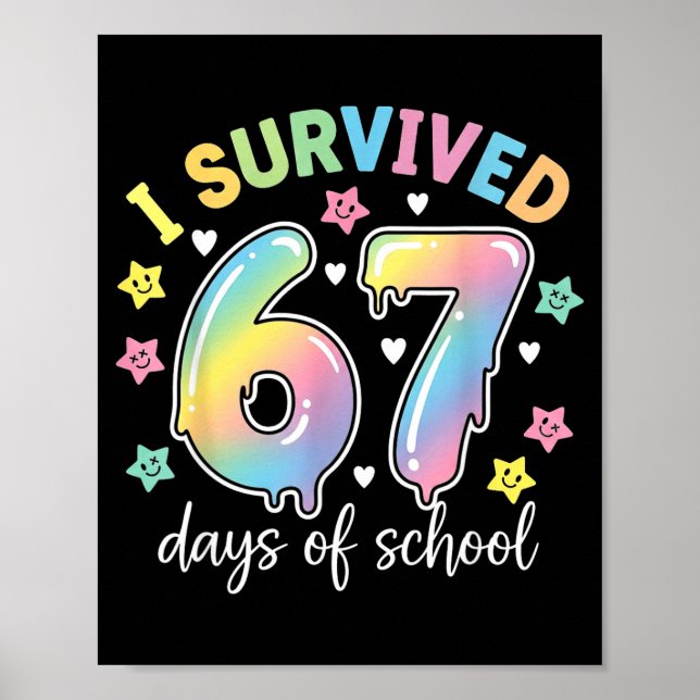 I Survived 67 Days Of School Funny Meme Teacher St Poster (Front)