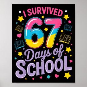 I Survived 67 Days Of School Funny Meme Teacher St Poster