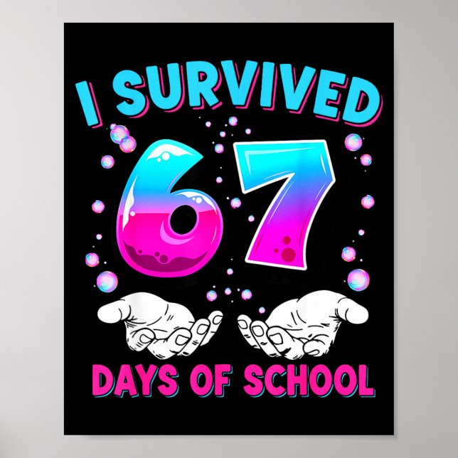 I Survived 67 Days Of School Funny Meme Teacher St Poster (Front)