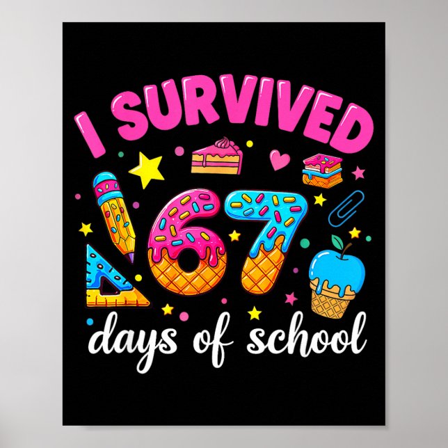 I Survived 67 Days Of School Funny Meme Teacher St Poster (Front)