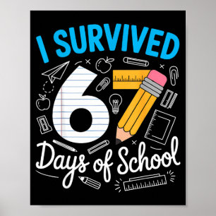 I Survived 67 Days Of School Funny Meme Teacher St Poster