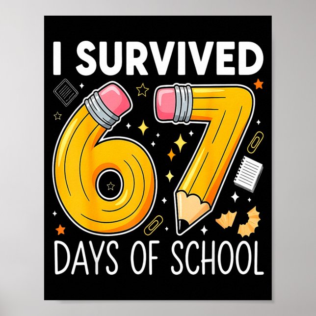 I Survived 67 Days Of School Funny Meme Teacher St Poster (Front)