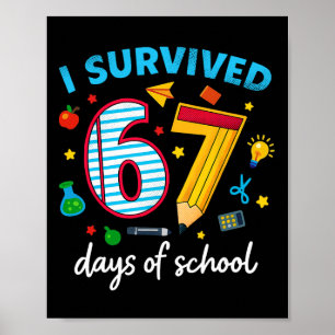I Survived 67 Days Of School Funny Meme Teacher St Poster