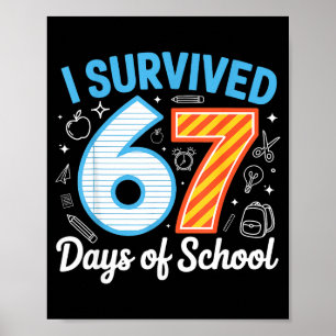 I Survived 67 Days Of School Funny Meme Teacher St Poster