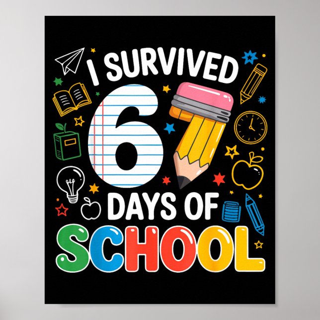I Survived 67 Days Of School Funny Meme Teacher St Poster (Front)