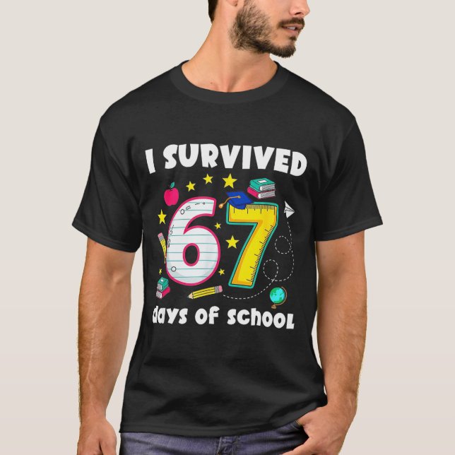 I Survived 67 Days Of School Funny Meme Teacher St T-Shirt (Front)