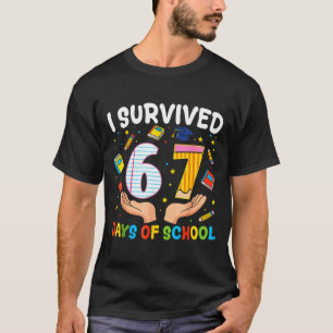 I Survived 67 Days Of School Funny Meme Teacher St T-Shirt